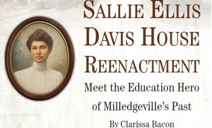 Sallie Ellis Davis House Reenactment: Meet the Education Hero of Milledgeville's Past